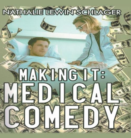Making It: Medical Comedy