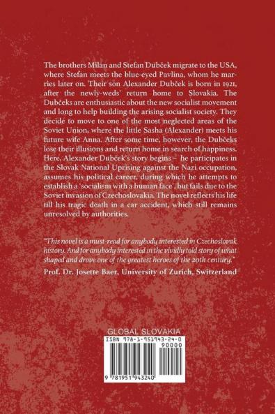 Stop Dubcek! The Story of a Man who Defied Power