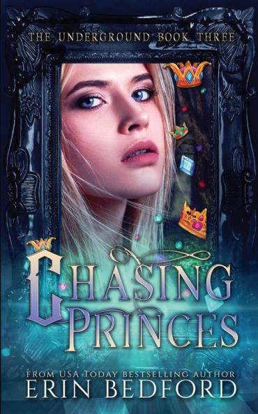 Chasing Princes: 3 (Underground)