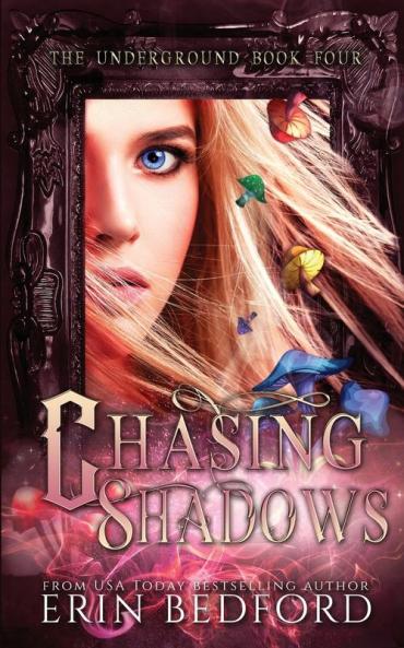 Chasing Shadows: 4 (Underground)