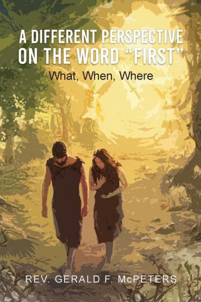 A Different Perspective on the Word First: What When Where