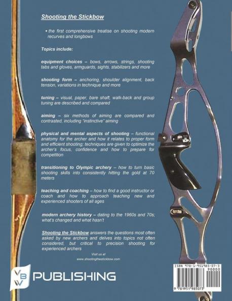 Shooting the Stickbow: A Practical Approach to Classical Archery Third Edition