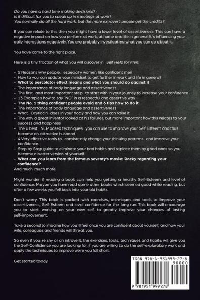 Self Help for Men: Confidence Assertiveness and Self-Esteem Training (3 in 1) Use These Tools and Methods to Say NO more to Stop Doubting and to Stop Always Being Mr. Nice Guy