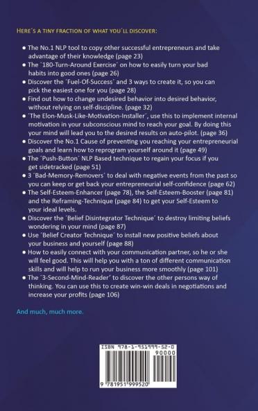 NLP For Entrepreneurs: Reprogram Your Entrepreneurial Mind for Better Decision Making Negotiation Skills and Higher Self-Confidence Using these NLP Techniques to 10X Your Business