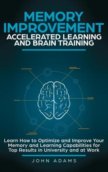 Memory Improvement Accelerated Learning and Brain Training