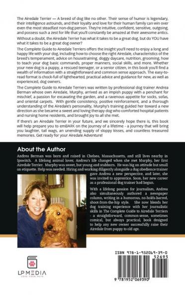 The Complete Guide to Airedale Terriers: Choosing Training Feeding and Loving your new Airedale Terrier Puppy