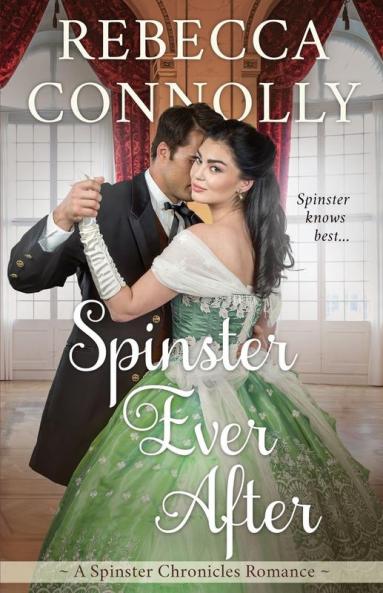 Spinster Ever After (The Spinster Chronicles Book 7)