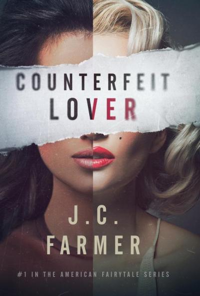 Counterfeit Lover: 1 (American Fairytale)