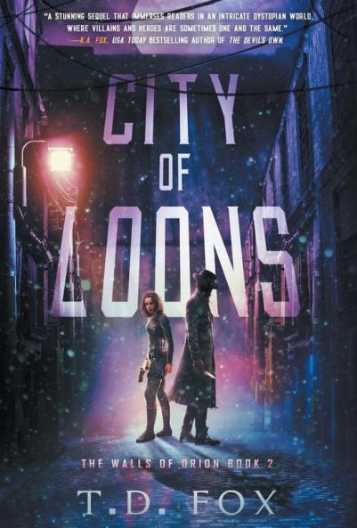 City of Loons: 2 (The Walls of Orion Duology)