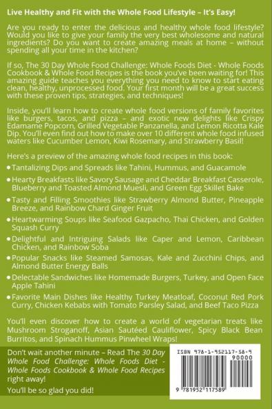 The 30 Day Whole Food Challenge: Whole Foods Diet - Whole Foods Cookbook & Whole Food Recipes