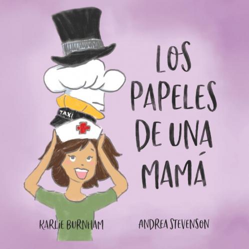 Los Papeles De Una Mamá (Spanish Edition)