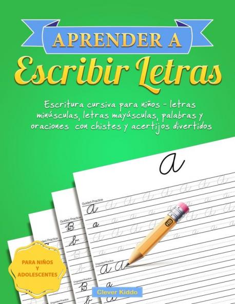 Aprender a escribir letras: Escritura cursiva para niños - letras minúsculas letras mayúsculas palabras y oraciones con chistes y acertijos divertidos