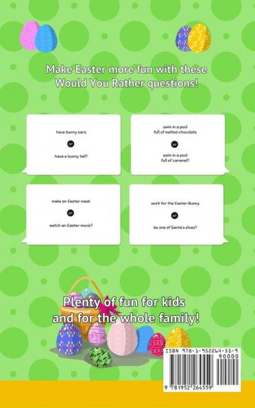 Would You Rather Book for Kids: Easter Edition - A Fun Easter Joke Book for Kids Boys Girls Teens and The Whole Family
