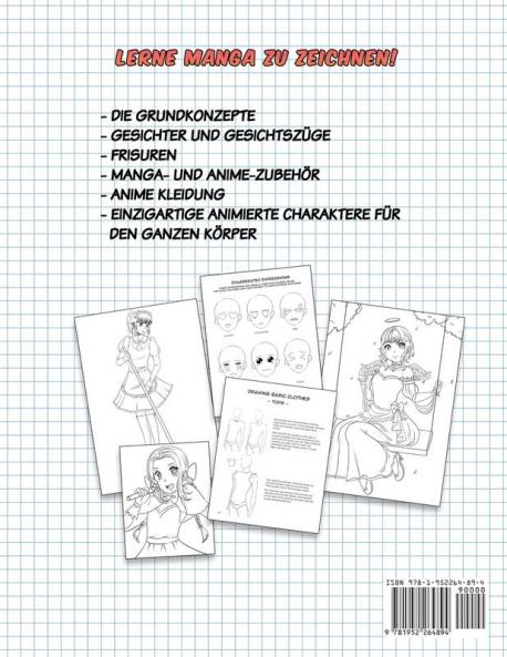 Manga zeichnen lernen für Anfänger: Lerne Schritt für Schritt Manga und Anime zu zeichnen - Köpfe Gesichter Accessoires Kleidung und lustige Ganzkörpercharaktere und mehr!