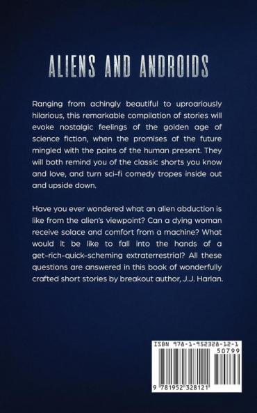 Aliens and Androids: A Quirky Collection of Funny and Touching Science Fiction Short Stories