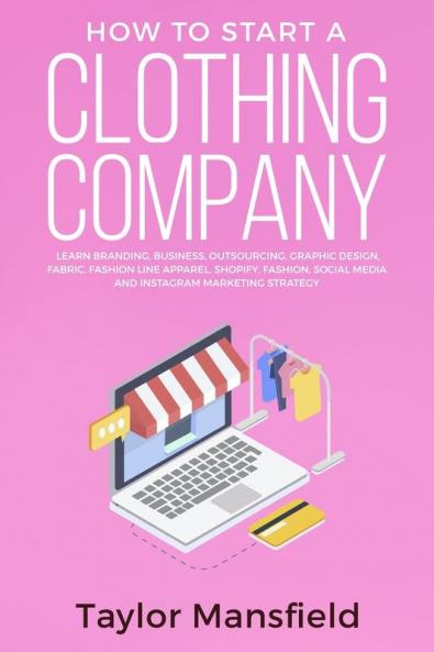 How to Start a Clothing Company