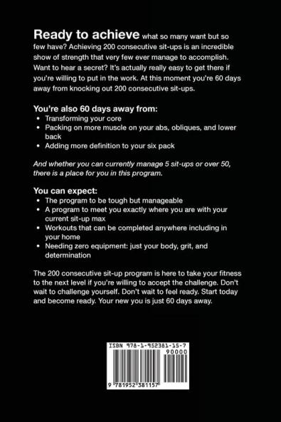 8 Weeks to 200 Consecutive Sit-ups: Build a Strong Core by Working Your Abs Obliques and Lower Back at Home Workouts No Gym Required