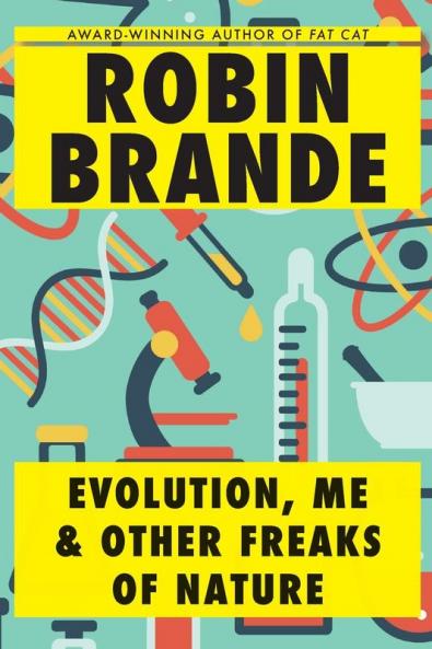 Evolution Me & Other Freaks of Nature
