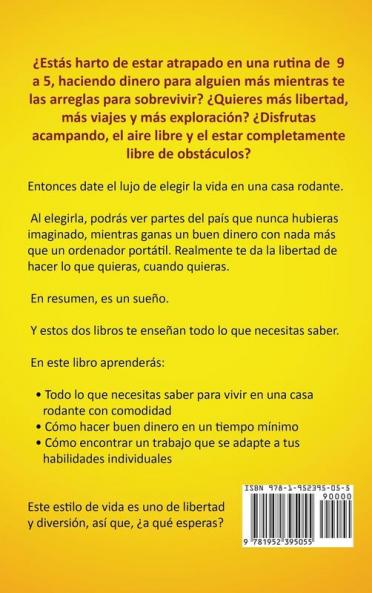 Colección para principiantes viajando en casa rodante (2 en 1): Cómo ganar dinero mientras viajas + Cómo vivir en una casa rodante