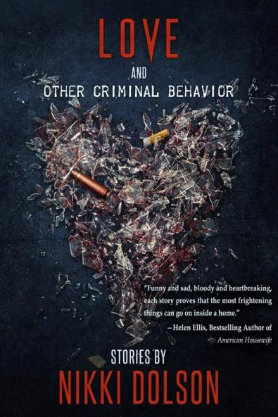 Love and Other Criminal Behavior