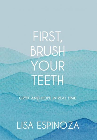 First Brush Your Teeth