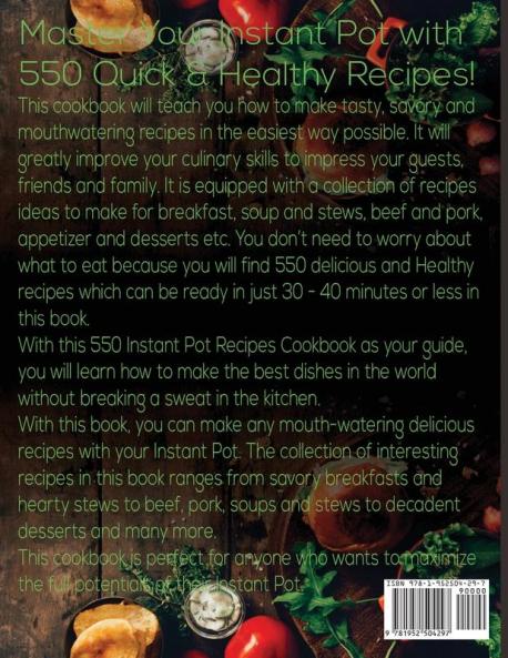550 Instant Pot Recipes Cookbook: Quick & Healthy Instant Pot Electric Pressure Cooker Recipes for Complete Beginners