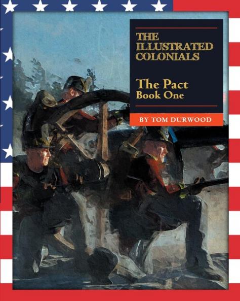 The Pact: 1 (The Illustrated Colonials Book One)