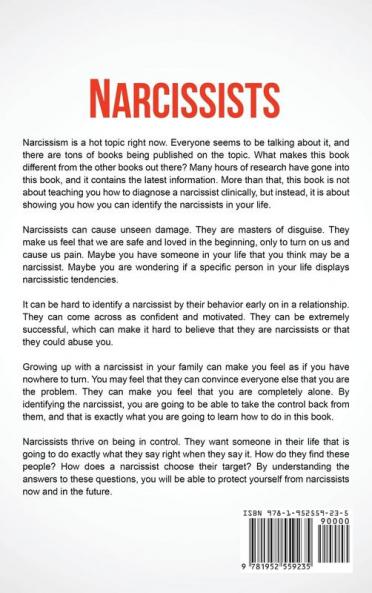 Narcissists: The Ultimate Guide to Understanding Narcissism and Ways of Dealing With a Narcissist Who Is Using Manipulation at Work or in an Abusive Relationship