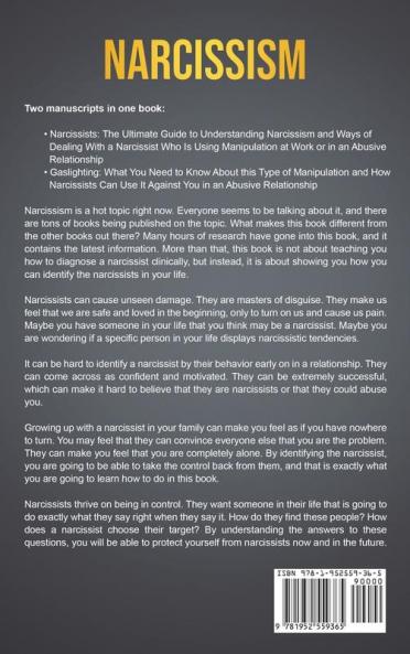 Narcissism: What You Need to Know about Narcissists and How They Use Manipulation Techniques such as Gaslighting to Control You