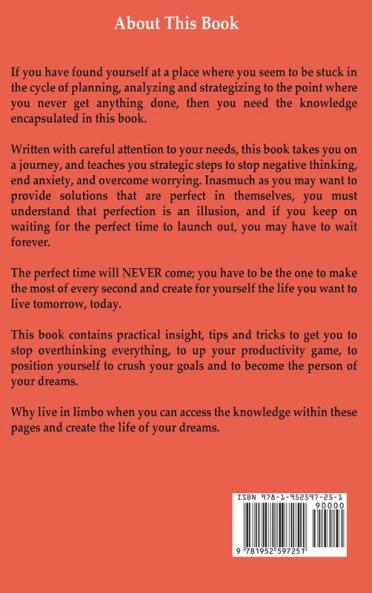 How to Stop Overthinking: Declutter Your Mind with 8 Proven Strategies to Stop Negative Thinking End Anxiety and Overcome Worrying