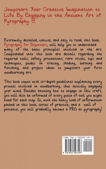 Pyrography for Beginners: A Step by Step Guide to Craft 15 Awesome Wood Burning Art Patterns and Projects with Essential Woodburning Tools and Tips Wood Burning Book for Kids and Adults