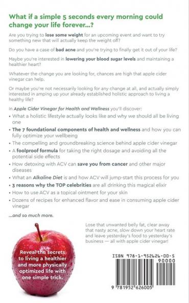 Apple Cider Vinegar for Health and Wellness: The Simple Remedy That Helps You Lose Weight Clear Your Skin and Boost Your Immune System