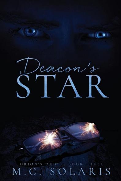 Deacon's Star: An Orion's Order Novel: 3