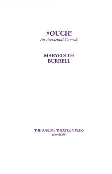 #OUCH! (An Accidental Comedy)