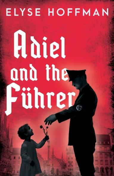 Adiel And The Führer: A Thought-Provoking Tale Of Wwii (Project 613)