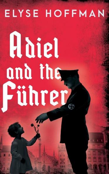 Adiel And The Führer: A Thought-Provoking Tale Of Wwii (Project 613)