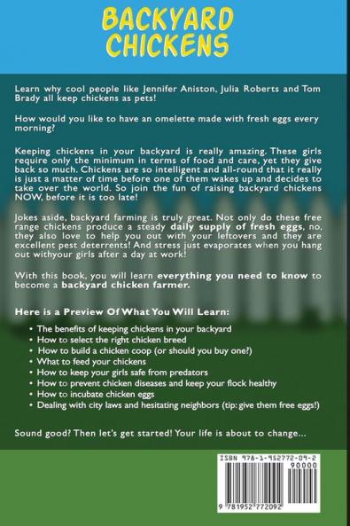 Backyard Chickens: Join the Fun of Raising Chickens Coop Building and Delicious Fresh Eggs (Hint: Keep Your Girls Happy!)