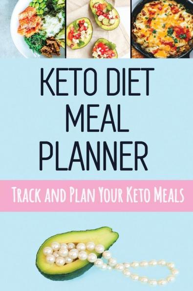Keto Diet Meal Planner: Low Carb Meal Planner for Weight Loss Track and Plan Your Keto Meals Weekly Ketogenic Daily Food Journal With Motivational ... Space for Grocery List (90 Days Meal Tracker)