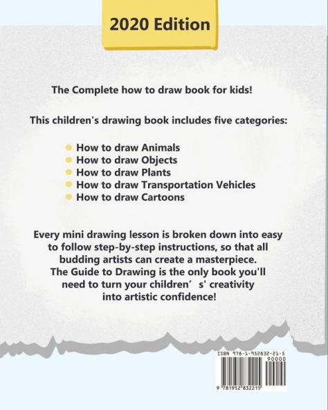 The Guide to Drawing for Kids: A Complete Step-by-Step Drawing and Activity Book for Kids to Learn to Draw Common Stuff in Life: 1