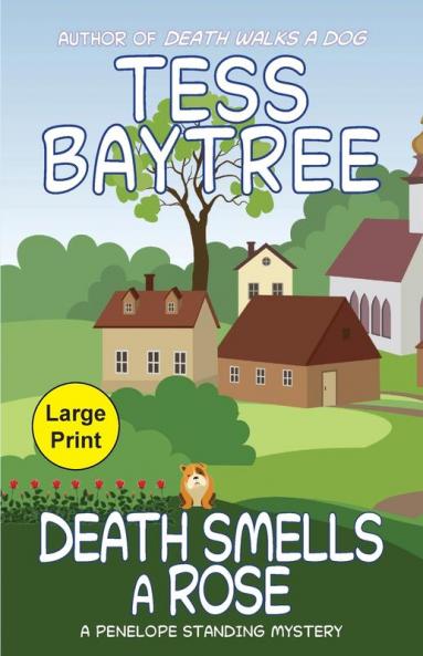Death Smells a Rose: A Penelope Standing Mystery: 3 (The Penelope Standing Mysteries)