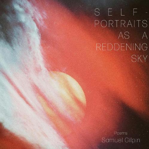 SELF-PORTRAITS AS A REDDENING SKY