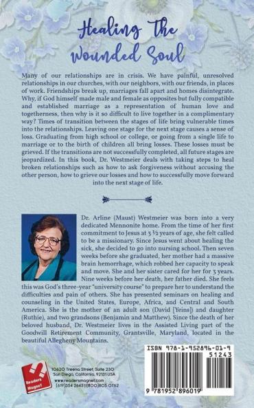 Healing the Wounded Soul: Healing Wounded Relationships Volume 4