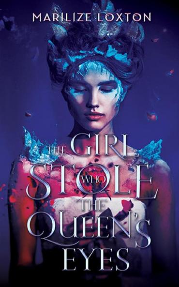 The Girl Who Stole the Queen's Eyes