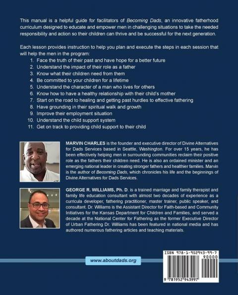 Becoming Dads Facilitator Guide: An Innovative Fatherhood Curriculum