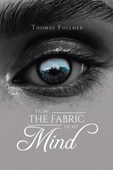 From the Fabric of My Mind