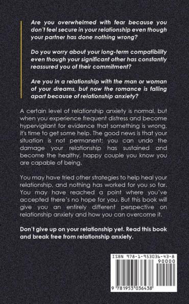 Relationship Anxiety: 7 Steps to Freedom from Jealousy Attachment Worry and Fear - Heal and Rediscover Your Love for Each Other: 3 (Mindful Relationships Book)