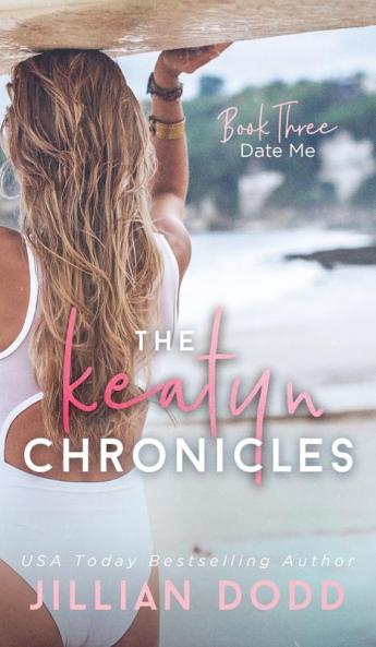 Date Me: 3 (Keatyn Chronicles)