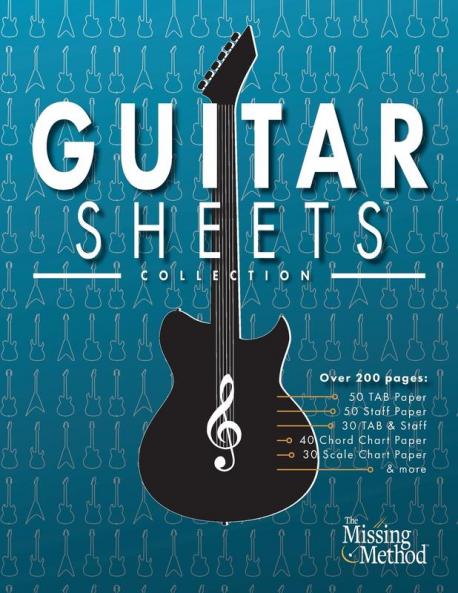 Guitar Sheets Collection: Over 200 pages of Blank TAB Paper Staff Paper Chord Chart Paper Scale Chart Paper & More: 1