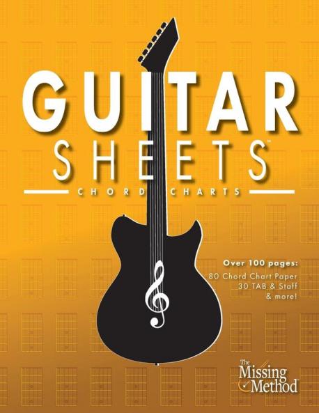 Guitar Sheets Chord Chart Paper: Over 100 pages of Blank Chord Chart Paper TAB + Staff Paper & more: 4