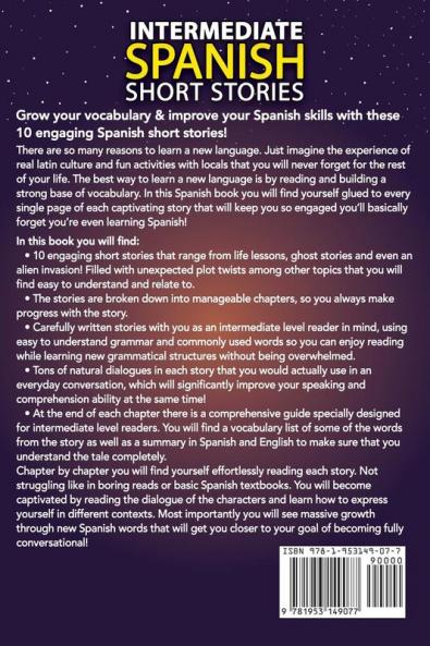 Intermediate Spanish Short Stories: 10 Amazing Short Tales to Learn Spanish & Quickly Grow Your Vocabulary the Fun Way! (Intermediate Spanish Stories)